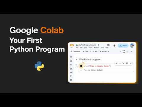 Getting Started with Python Programming Using Google Colab
