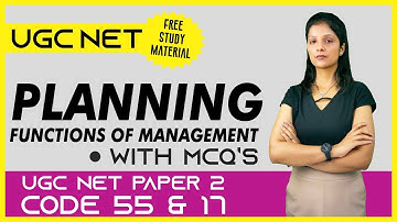 Planning - Function of Management- UGC NET Code 55 & 17- BBA / MBA Notes - Business Studies