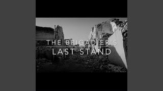 The Brigadier's Last Stand (feat. The Anthropophobia Project)