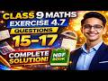 Class 9 Math Chapter 4 Exercise 4.7 | Question 15–17 | Complete Solution | Easy Tricks | NBF Book 🔥