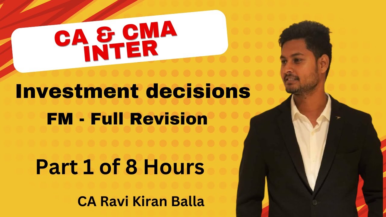 CA CMA Inter FM Investment decisions Full Revision - YouTube