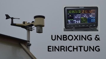 Einrichtung und Unboxing einer Sainlogic Wetterstation - So geht