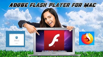 Download adobe flash player for mac  Safari and Firefox 2020