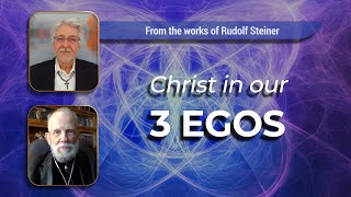 Developing Christ in our Threefold Ego