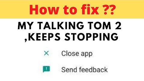 How To Fix My Talking Tom 2 Keeps Stopping Error Android & Ios - My Tom 2 Not Open Problem - Fix ||