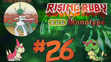 Pokemon Rising Ruby BUG Monotype #26 ACTUAL VICTORY