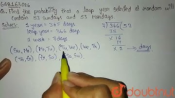 Find the probability that a leap year selected at random will contain 53 Sundays and 53 Mondays....