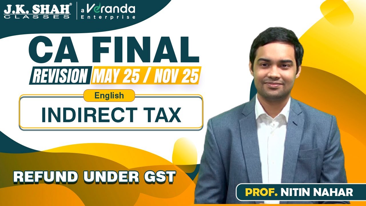 CA Final | Revision of Refund Under GST | English - YouTube