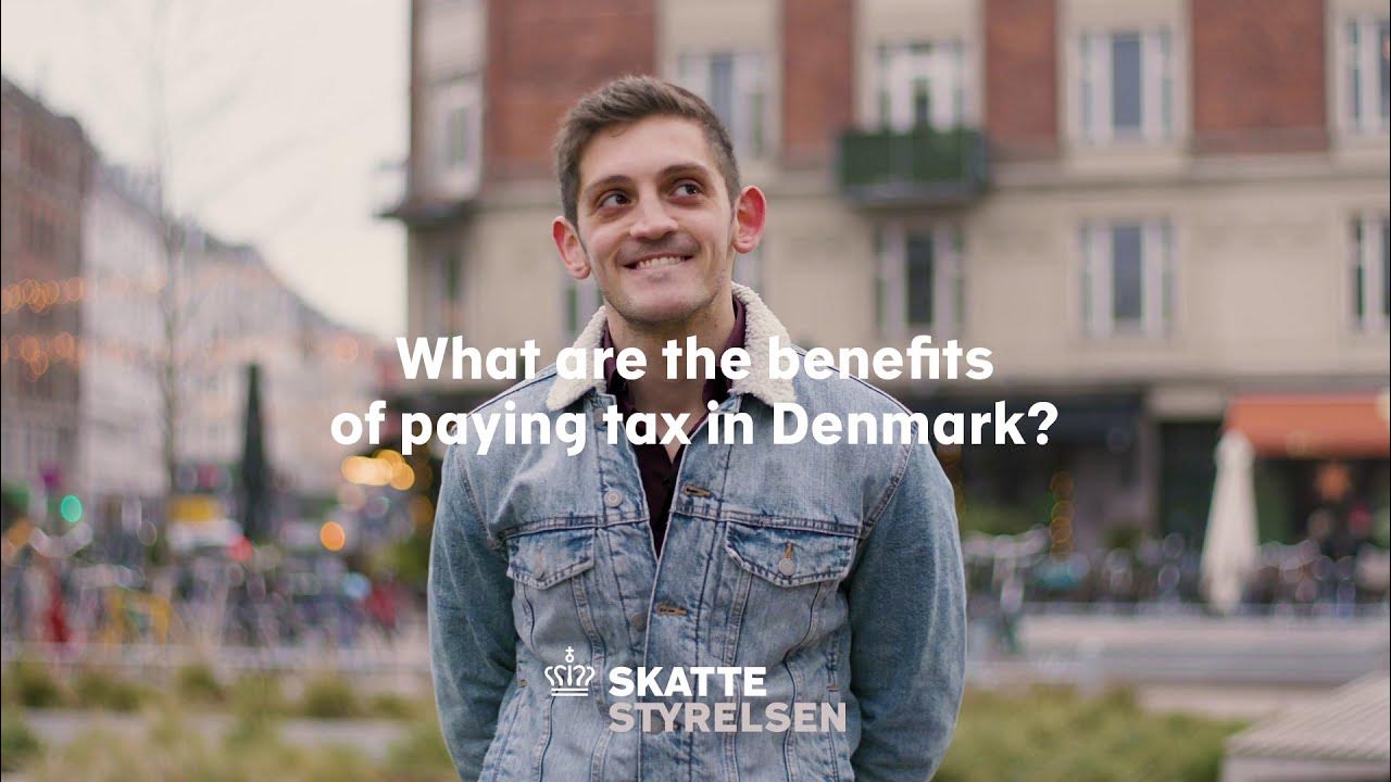 what-are-the-benefits-of-paying-tax-in-denmark-youtube