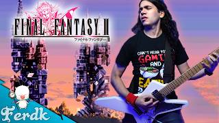 Final Fantasy Ii Castle Pandemonium Metal Version By Ferdk
