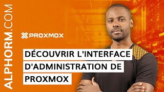 Formation PROXMOX : Découvrir l'interface d'administration de proxmox - Vidéo Tuto