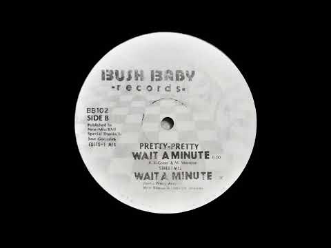 Pretty-Pretty — Pretty-Pretty - Wait A Minute (Street Mix) (1988) #FREESTYLEGALAXYNMORE