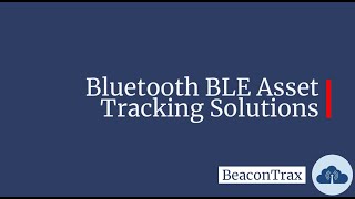 Asset Tracking Solutions by BeaconTrax