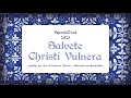 Salvete Christi Vulnera, melodia per Inni di Lorenzo Perosi, alternato con gregoriano.