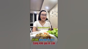 Vì sao: càng nhịn ăn, ăn ít, càng khó giảm cân. #xuhuong #giambeo #Unicity #insulin #nhinankhoahoc