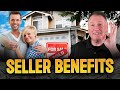 Seller Benefits - Sell Your Home Fast and For Top Dollar!