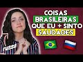ESTOU MORRENDO DE SAUDADES DESSAS COISAS BRASILEIRAS | NÃO TEM ISSO NA RÚSSIA!