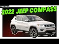 2022 Jeep Compass. Everything You Need To Know