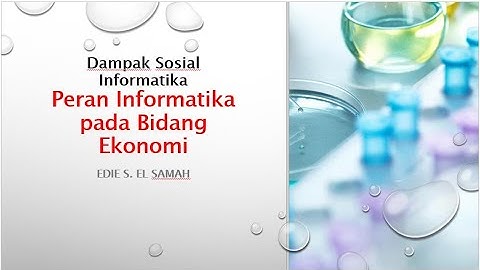 Dampak Sosial Informatika - Peran Informatika pada Bidang Ekonomi - Informatika Kelas XII