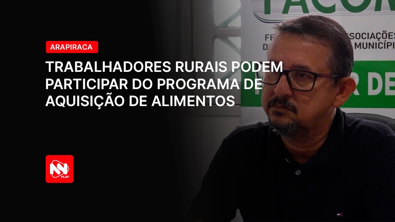 Programa de Aquisição de Alimentos abre espaço para trabalhadores rurais