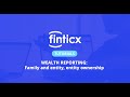 Finticx Tutorial | Family, Entity and Entity Ownership