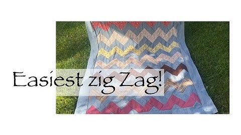 Easiest Zig Zag - NO half square triangles!