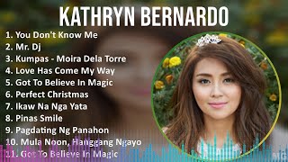 Kathryn Bernardo 2024 MIX Favorite Songs - You Don't Know Me, Mr. Dj, Kumpas - Moira Dela Torre ...