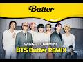 BTS Butter X WING DOPAMINE REMIX