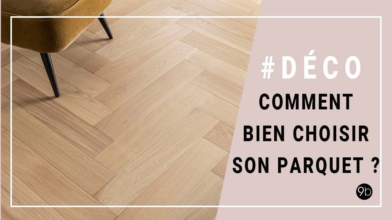 Comment bien choisir son parquet ? YouTube — free download
