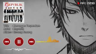 Download Lagu Repvblik - Kenangan Terpendam (Music Lyric Video) MP3 Download Lagu Repvblik - Kenangan Terpendam (Music Lyric Video) MP3