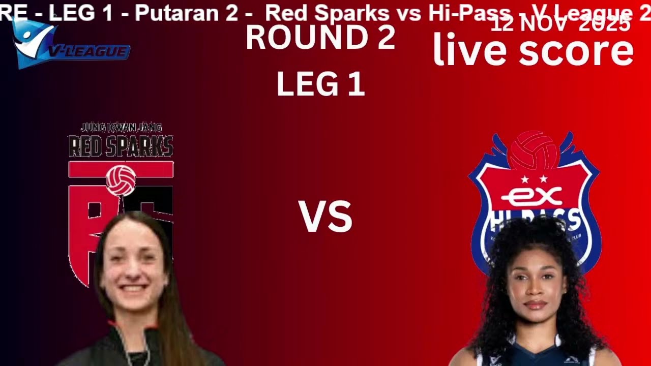 Red Sparks vs Hi-Pass  (LEG 1 Round 2 - V League 2025) 
