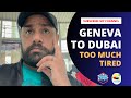 Geneva to dubai  switzerland to unitedarabemirates via istanbul with pegasusairlinesavatior  