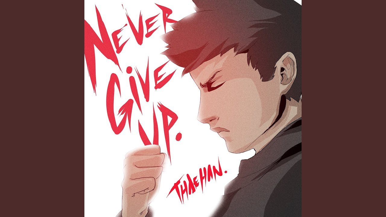 Never Give Up - YouTube