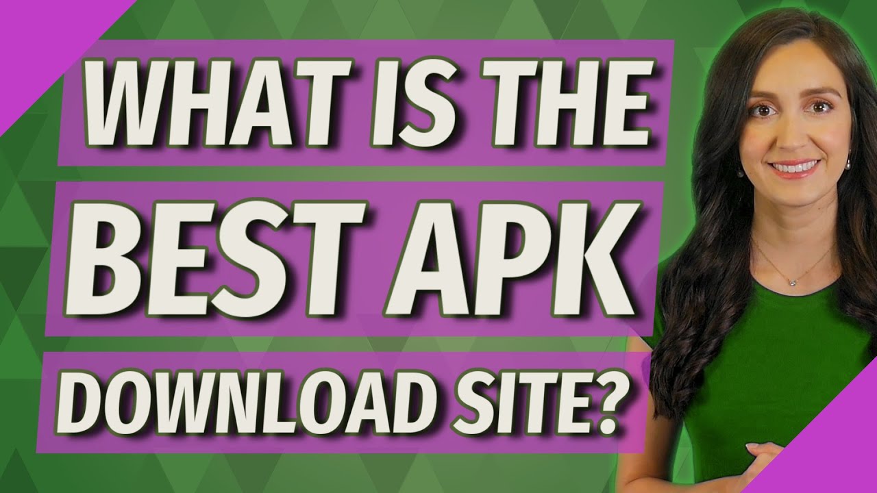 What is the best APK download site? - YouTube