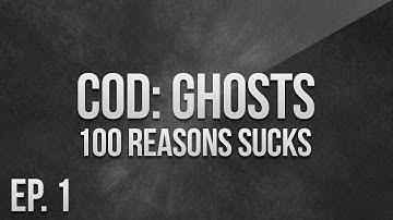 100 Reasons Why COD Ghosts Sucks -- Trailer