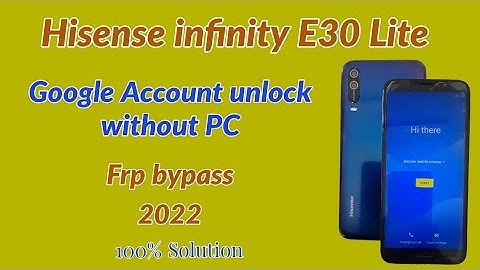 Hisense infinity E30 Lite Google Account unlock without PC.frp bypass Hisense infinity E30 Lite