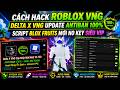 Cách Hack Blox Fruit Script No Key Cực Bá Hỗ Trợ Full Chức Năng Vip,Auto Farm,Sea Event,Cực Ngon