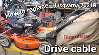 How To Replace A Husqvarna 7021R Drive Cable #smallenginerepair #husqvarna #lawnmower by machinesnmetal 1,848 views 9 months ago 12 minutes, 11 seconds