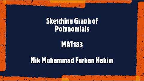 MAT183 - Sketching Graph of Polynomials