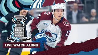 DNVR Avalanche Watchalong | Colorado Avalanche vs Seattle Kraken