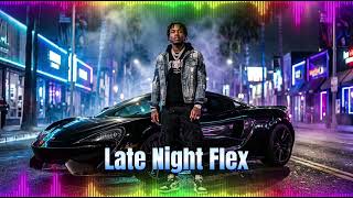 Late Night Flex | Hip-Hop Rap aitght