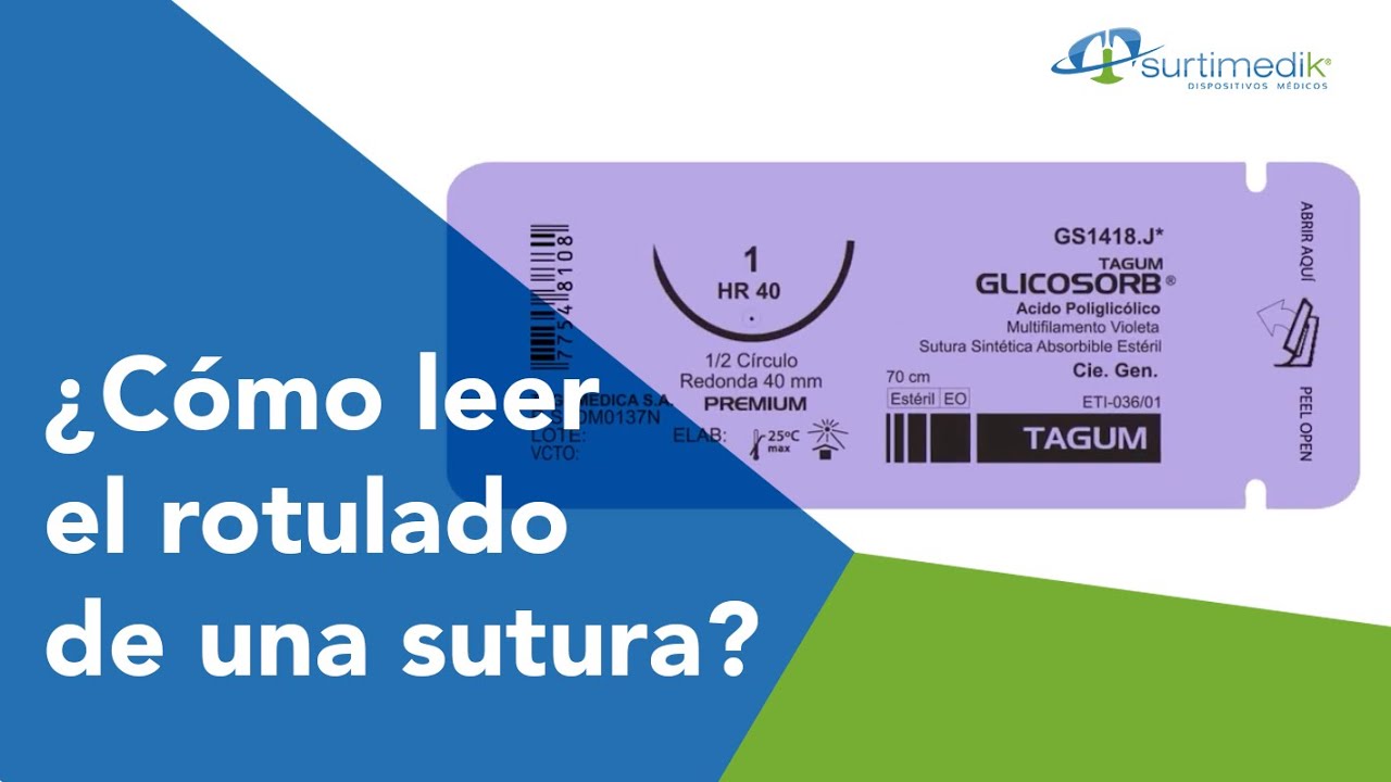 Cómo leer el rotulado de una sutura - Surtimedik