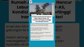 Kondisi Pemimpin Tertinggi Iran Menjadi Misteri Rumah Khamenei Hancur Dibom Israelas