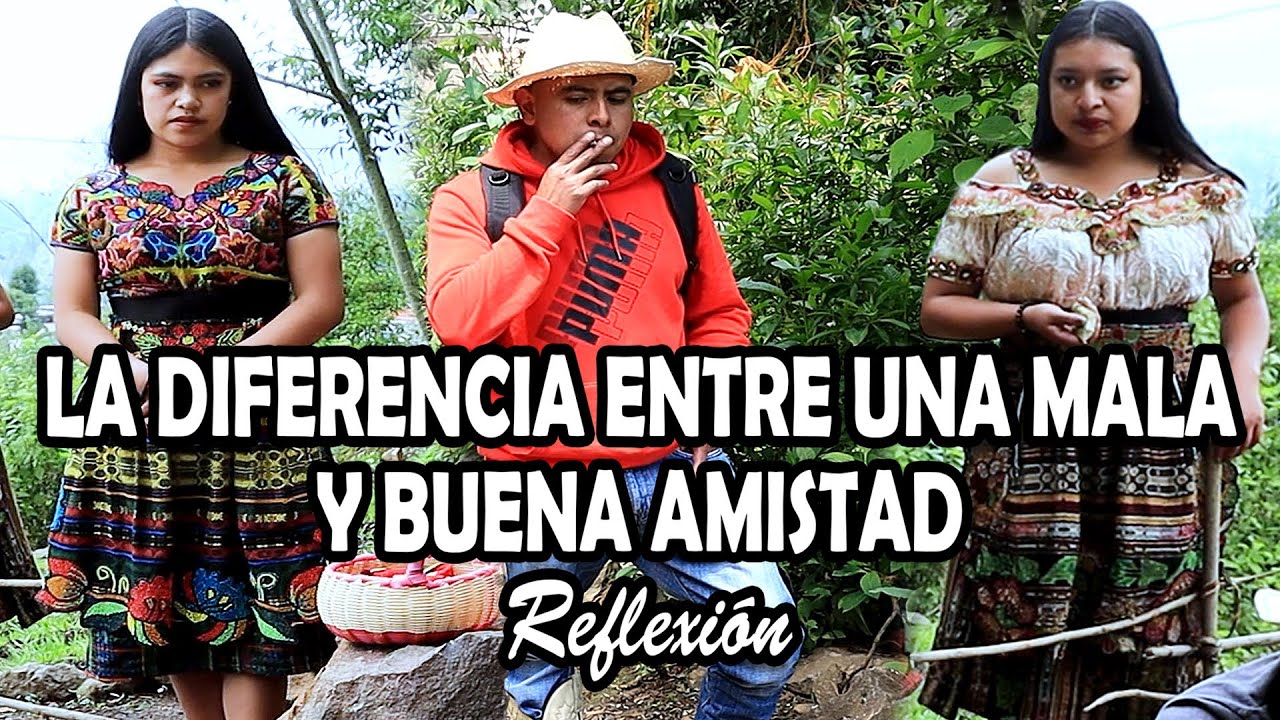 LA DIFERENCIA ENTRE UNA MALA Y BUENA AMISTAD Reflexión
