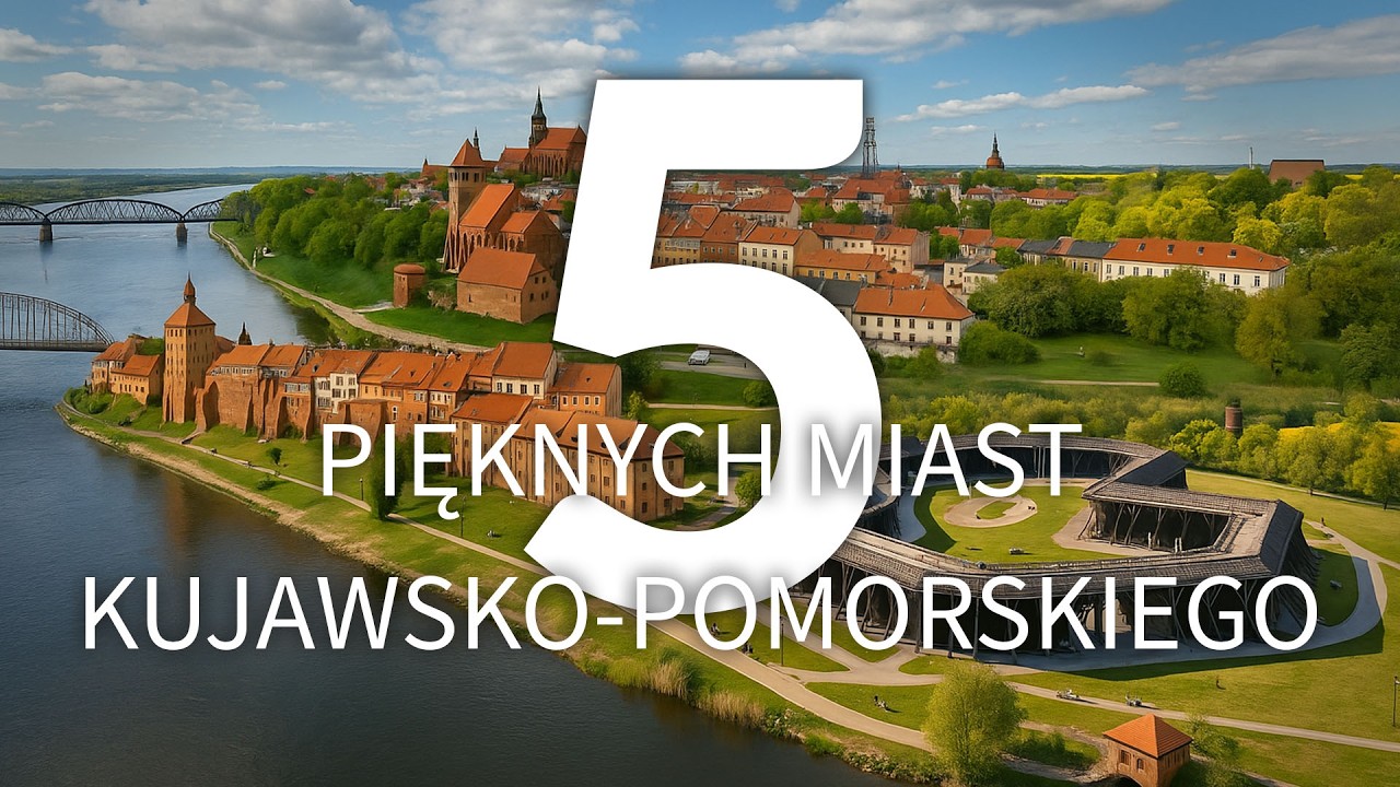 5 najpiękniejszych miast kujawsko-pomorskiego. Od pierników do spichlerzy