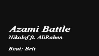 Nikolof ft. AliRahen - Azami Battle Resimi