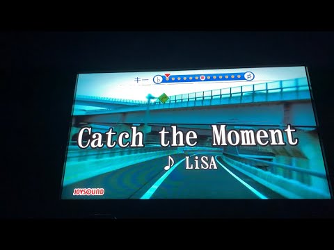 Catch the Moment / LiSA -6キー カラオケ【男が歌ってみた】