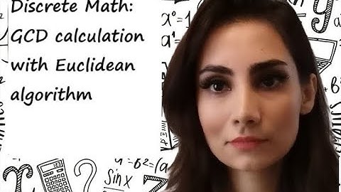 Discrete Math: GCD calculation with Euclidean algorithm