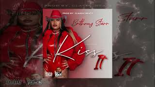 Brithney Starr - Kiss It ( Official Audio )
