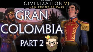 Gran Colombia is BROKEN on Deity, Civilization 6: New Frontier Let's Play: Part 2
